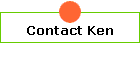 Contact Ken